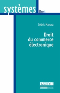 Cédric Manara - Droit du commerce électronique.