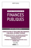 Michel Bouvier et Bertrand Mathieu - Revue française de finances publiques N° 117, Février 2012 : Constitution et équilibre des finances publiques, un débat d'avenir.