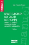 Jean-François Renucci - Droit européen des droits de l'homme - Droits et libertés fondamentaux garantis par la CEDH.