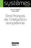 Edouard Dubout et Béligh Nabli - Droit français de l'intégration européenne.