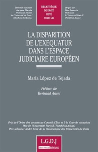 Maria Lopez de Tejada - La dispartion de l'exequatur dans l'espace judiciaire européen.