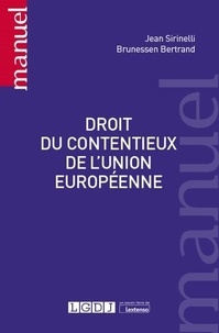 Jean Sirinelli et Brunessen Bertrand - Droit du contentieux de l'Union Européenne.