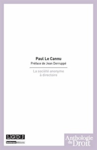 Paul Le Cannu - La société anonyme à directoire.