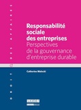 Catherine Malecki - Responsabilité sociale des entreprises - Perspectives de la gouvernance d'entreprise durable.