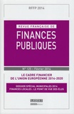  Collectif - Revue française de finances publiques N° 125, février 2014 : Le cadre financier de l'Union Européenne 2014-2020.