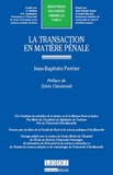 Jean-Baptiste Perrier - La transaction en matière pénale.