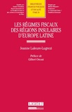 Jeanne Laleure-Lugrezi - Les régimes fiscaux des régions insulaires d'Europe latine.