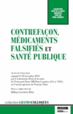 Hélène Gaumont-Prat - Contrefaçon, médicaments falsifiés et santé publique.