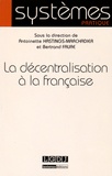 Antoinette Hastings-Marchadier et Bertrand Faure - La décentralisation à la française.