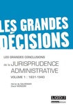 Hervé de Gaudemar et David Mongoin - Les grandes conclusions de la jurisprudence administrative - Tome 1, 1831-1940.