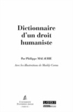 Philippe Malaurie - Dictionnaire d'un droit humaniste.