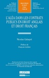 Nicolas Gabayet - L'aléa dans les contrats publics en droit anglais et droit français.