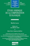 Marthe Lucas - Etude juridique de la compensation écologique.