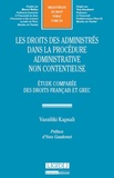 Vassiliki Kapsali - Le droit des administrés dans la procédure administrative non contentieuse - Etude comparée des droits français et grec.