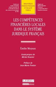 Emilie Moysan - Les compétences financières locales dans le système juridique français.