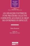 Diane Boustani - Les créanciers postérieurs d'une procédure collective confrontés aux enjeux du droit des entreprises en difficulté.