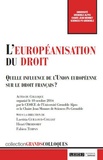 Laetitia Guilloud-Colliat et Henri Oberdorff - L'européanisation au droit - Quelle influence de l'Union européenne sur le droit français ?.