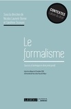 Nicolas Laurent-Bonne et Sandrine Tisseyre - Le formalisme - Sources et technique en droit privé positif.