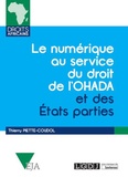 Thierry Piette-Coudol - Le numérique au service du droit de l'OHADA et des Etats parties.
