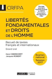 Henri Oberdorff et Jacques Robert - Libertés fondamentales et droits de l'Homme - Textes français et internationaux.