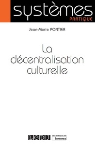 Jean-Marie Pontier - La décentralisation culturelle.