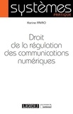 Karine Favro - Droit de la régulation des communications numériques.