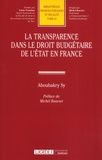 Aboubakry Sy - La transparence dans le droit budgétaire de l'Etat en France.