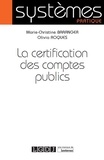 Marie-Christine Baranger et Olivia Roques - La certification des comptes publics.