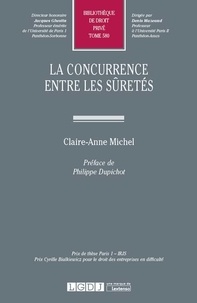 Claire-Anne Michel - La concurrence entre les sûretés.