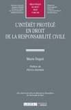 Marie Dugué - L'intérêt protégé en droit de la responsabilité civile.