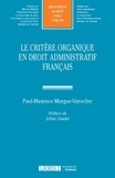 Paul-Maxence Murgue-Varoclier - Le critère organique en droit administratif français.