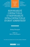 Jérémy Bousquet - Responsabilité contractuelle et responsabilité extra-contractuelle en droit administratif.