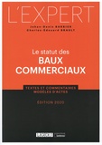 Jehan-Denis Barbier et Charles-Edouard Brault - Le statut des baux commerciaux.