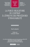 Karl Lafaurie - La force obligatoire du contrat à l'épreuve des procédures d'insolvabilité.