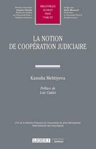 Kamalia Mehtiyeva - La notion de coopération judiciaire.