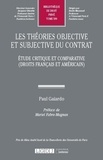 Paul Gaiardo - Les théories objective et subjective du contrat - Etude critique et comparative (droits français et américain).