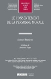Samuel François - Le consentement de la personne morale.