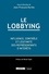 Jean-François Kerléo - Le lobbying - Influence, contrôle et légitimité des représentants d'intérêts.