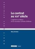Rémy Libchaber - Le contrat au XXIe siècle - L'ingénierie juridique et les nouveaux contrats d'affaires.
