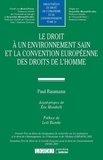 Paul Baumann - Le droit à un environnement sain et la Convention européenne des droits de l'homme.