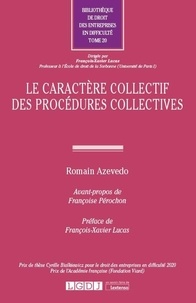 Romain Azevedo - Le caractère collectif des procédures collectives.
