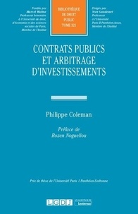 Philippe Coleman - Contrats publics et arbitrage d'investissements.