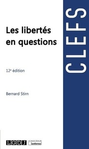 Bernard Stirn - Les libertés en questions.
