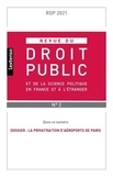 Yves Gaudemet - Revue du droit public et de la science politique en France et à l'étranger N° 2, mars-avril 2021 : La privatisation d'aéroport de Paris.