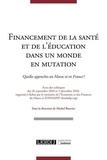 Michel Bouvier - Financement de la santé et de l'éducation dans un monde en mutation - Quelles approches au Maroc et en France ?.