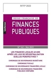 Michel Bouvier - Revue française de finances publiques N° 162, mai 2023 : Les finances locales 40 ans après les lois de décentralisation - Quelles perspectives ?.