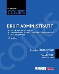 Jacqueline Morand-Deviller et Pierre Bourdon - Droit administratif - Cours, thèmes de réflexion, commentaires d'arrêts, questions à réponse courte, notes de synthèse.