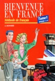 Annie Monnerie-Goarin - Bienvenue En France. Tome 1, Episodes 1 A 13.