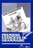 Geneviève-Dominique de Salins - Premiers Exercices De Grammaire Junior. Guide D'Enseignement,T Corriges.