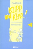 Norbert Biscons et Jean Zehnacker - Allemand 3eme Klipp Und Klar ! Cahier D'Activites.